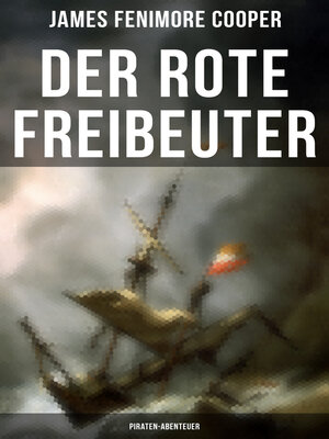 cover image of Der rote Freibeuter (Piraten-Abenteuer)